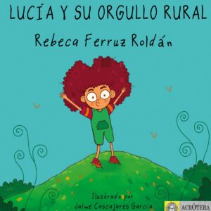 Lucía y su orgullo rural